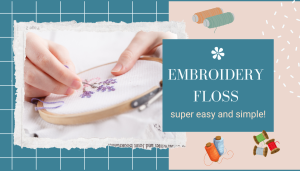Basic Embroidery Tools for Beginners