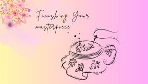 Your masterpiece